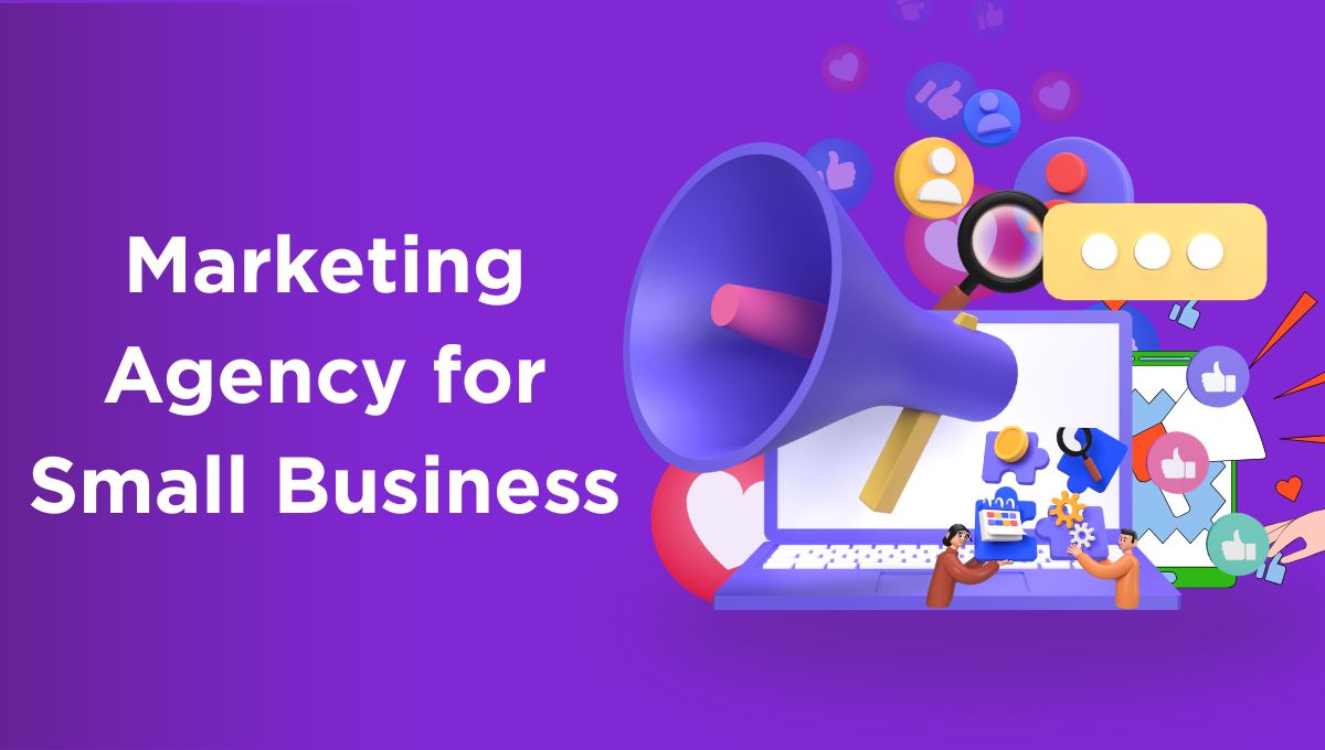 Marketing Agency for Small Business