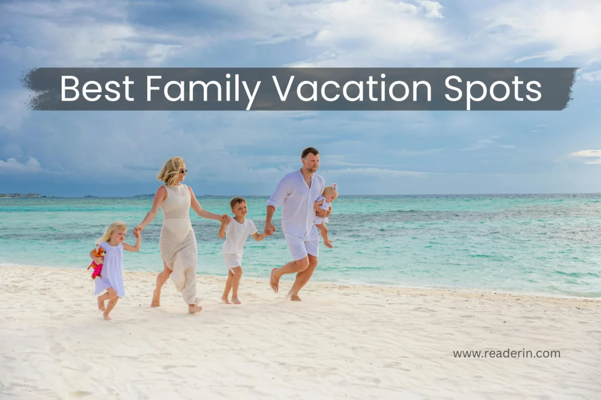 best family vacation spots